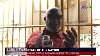 NIGERIAN CITIZEN SPEAKS ON THE INCREMENT OF ELECTRICITY IN NIGERIA