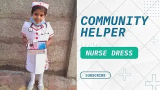 Community Helpers #Nurse |  Nurse Dress Making | Nurse dress in Only 10/-