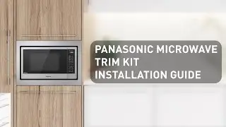 Panasonic Microwave Trim Kit - Installation Guide