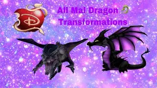 Disney Descendants- All Mal dragon 🐉 transformations (read the description)