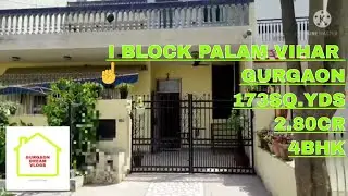 I block palam vihar Gurgaon || 173sq.yds || 4bhk || Gurgaon Dream Vlogs