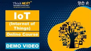 IoT Online Course in Hindi | Demo Video | ThinkNEXT