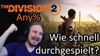 So schnell ist Division 2 durchgespielt - Any% Speedrun (World Record)