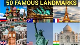 TOP 50 MOST FAMOUS LANDMARKS IN THE WORLD