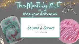 The Monthly Melt and Shop Your  Stash Series | Second and Spruce @Stephluvslife @summermichelle_