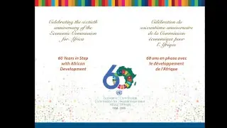 Commemoration of the Sixtieth Anniversary of the Economic Commission for Africa