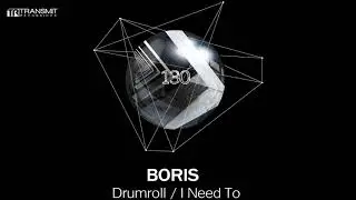 Boris - I Need To (Original Mix) [Transmit Recordings]