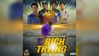 Fada Al Capone - Get Rich Die Trying (Official Audio)