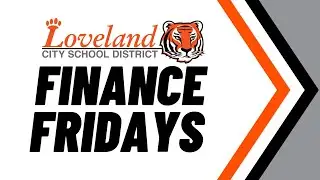 Loveland City School District Finance Friday - Fraud Prevention