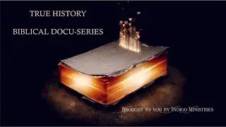 True Biblical History S1E1: Before Abraham | The Ancient World in Scripture