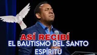 ✅ MY EXPERIENCIA CUANDO FUI BAUTIZADO CON EL ESPÍRITU SANTO// Pastor Juan Carlos Harrigan.