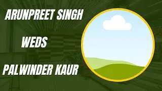Arunpreet Singh Weds Palwinder Kaur// Video By VR Photography Dasuya
