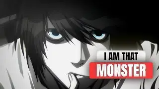 I AM THAT MONSTER - L(Lawliet) Speech | Death Note Quotes 