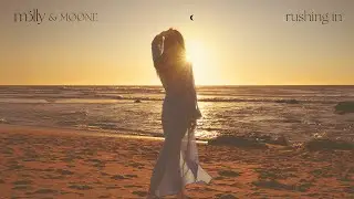 m&ouml;lly & M&Oslash;&Oslash;NE - Rushing In