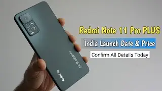 Redmi Note 11 Pro Plus 5G - Official Specifications ⚡ Launch Date & Price in India