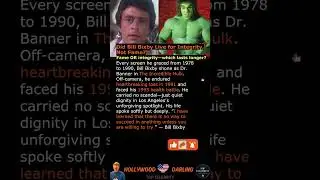 Did Bill Bixby Live for Integrity, Not Fame?
