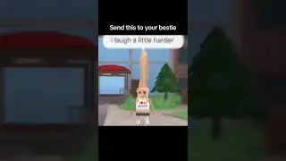ROBLOX SEND THIS TO YOUR BESTIE