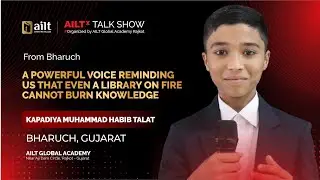 Even a Library on Fire Cannot Burn Knowledge | Powerful Speech by Kapadiya Habib | AILTX TALK SHOW