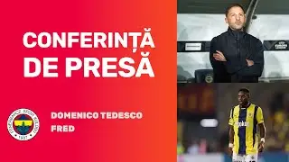 Conferință de presă Fenerbahce » Domenico Tedesco și Fred prefațează meciul cu FCSB