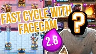 FAST CYCLE DECK BELOW 3.0 ELIXIR! FACE CAM SPECIAL | Clash Royale