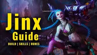 LOL Wild Rift Jinx Guide - Build, Skills, Combos & Runes