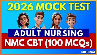 2026 NMC CBT Adult Nursing Mock Test with Answers | MIHIRAA