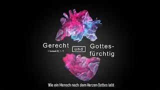Gerecht und Gottesf&uuml;rchtig // Simeon Redinger