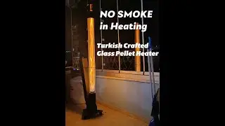 Premium Turkish Glass Pellet Heater &ndash; Unmatched Quality & Performance Demonstration