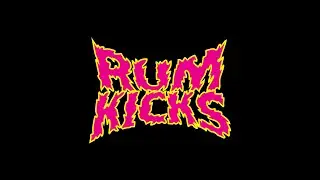 Rumkicks 