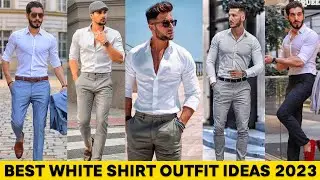 White Shirt Outfit Ideas For Men | White Shirt | White Shirt Color Combination For Men 2023