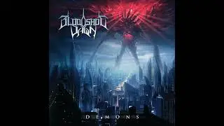 BLOODSHOT DAWN - Demons [Full Album] 2014