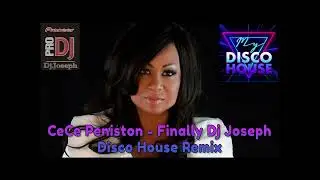 CeCe Peniston - Finally Dj Joseph Disco House Remix 2025
