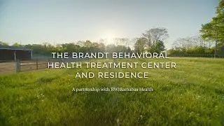 The Brandt Behavioral Health Treatment Center and Residence