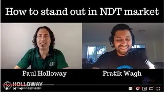 Paul Holloway QnA #1 of 5: How to stand out in NDT market when it seems saturated?