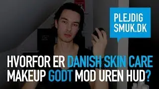Hvorfor er Danish Skin Care makeup godt mod uren hud?