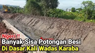 Ngeri‼️Banyak Sisa Potongan Besi Di Dasar Kali Wadas Karaba