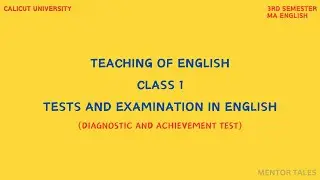 DIAGNOSTIC TESTS AND ACHIEVEMENT TESTS|ENGLISH LANGUAGE TEACHING|MA ENGLISH|CALICUT UNIVERSITY