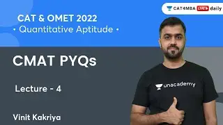 CMAT PYQs | L4 | CAT & OMET 2022 | Quantitative Aptitude | Vinit Kakriya