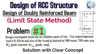 Design of Doubly Reinforced Beam | Limit State Method | RCC Structure
