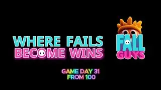 DAY 031: The Crown Hunt Continues? #fallguys #fromstumbletocrown
