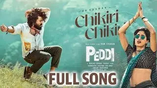 #Chikiri Chikiri Video Song (Telugu) | Peddi |Ram Charan | Jahnavi | Buchi Babu |Ar Rehman | Mohit|#