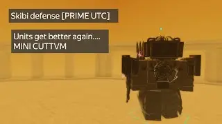 Roblox - защита скиби [PRIME UTC] *мини-испорченный улучшенный телевизор колоссальный