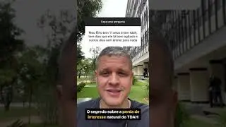 O Segredo sobre a Perda de Interesse Natural do TDAH
