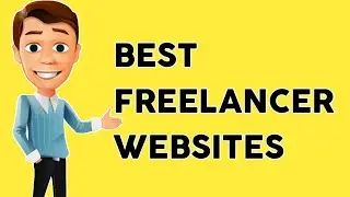 BEST [FREELANCE] WEBSITES IN 2022 // How To Find Freelancers sites