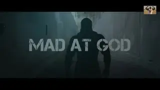 MAD AT GOD