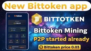 Bittoken mining||P2P buying selling start & Withdraw|| KYC live||Bittoken price full tutorial 