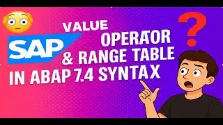 VALUE OPERATOR & RANGE TABLE IN ABAP 7.4 SYNTAX