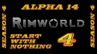 Rimworld [HD] | A14 | Season 4 | Episode 4 | Feel The Burn