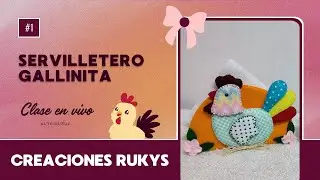 Clase en vivo servilletero Gallinita CON MOLDES