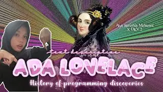 Full description of Ada Lovelace, History of programming discoveries.